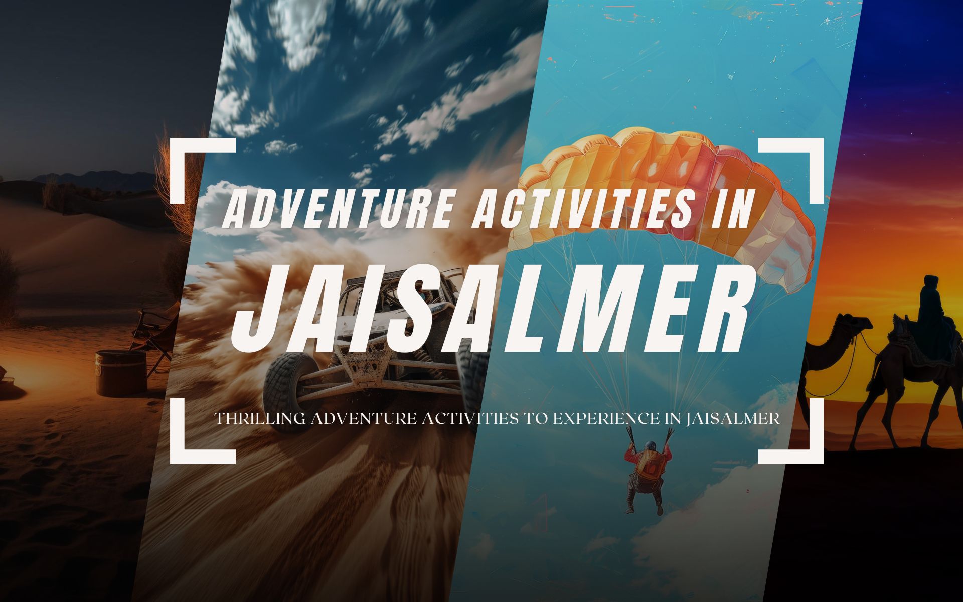 Thrilling Adventure Activities to Experience in Jaisalmer