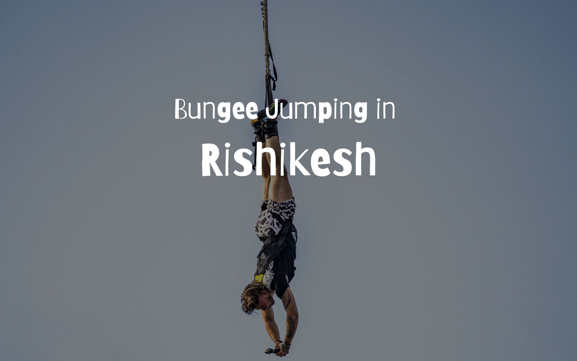 Bungee Jumping in Rishikesh - Sarang Vacations